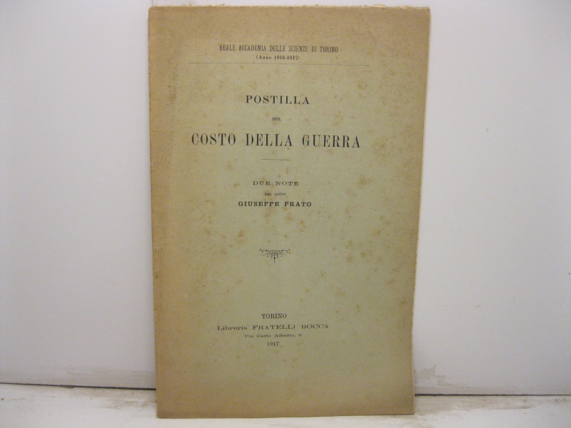 Postilla sul costo della guerra. Due note del Socio Giuseppe Prato.